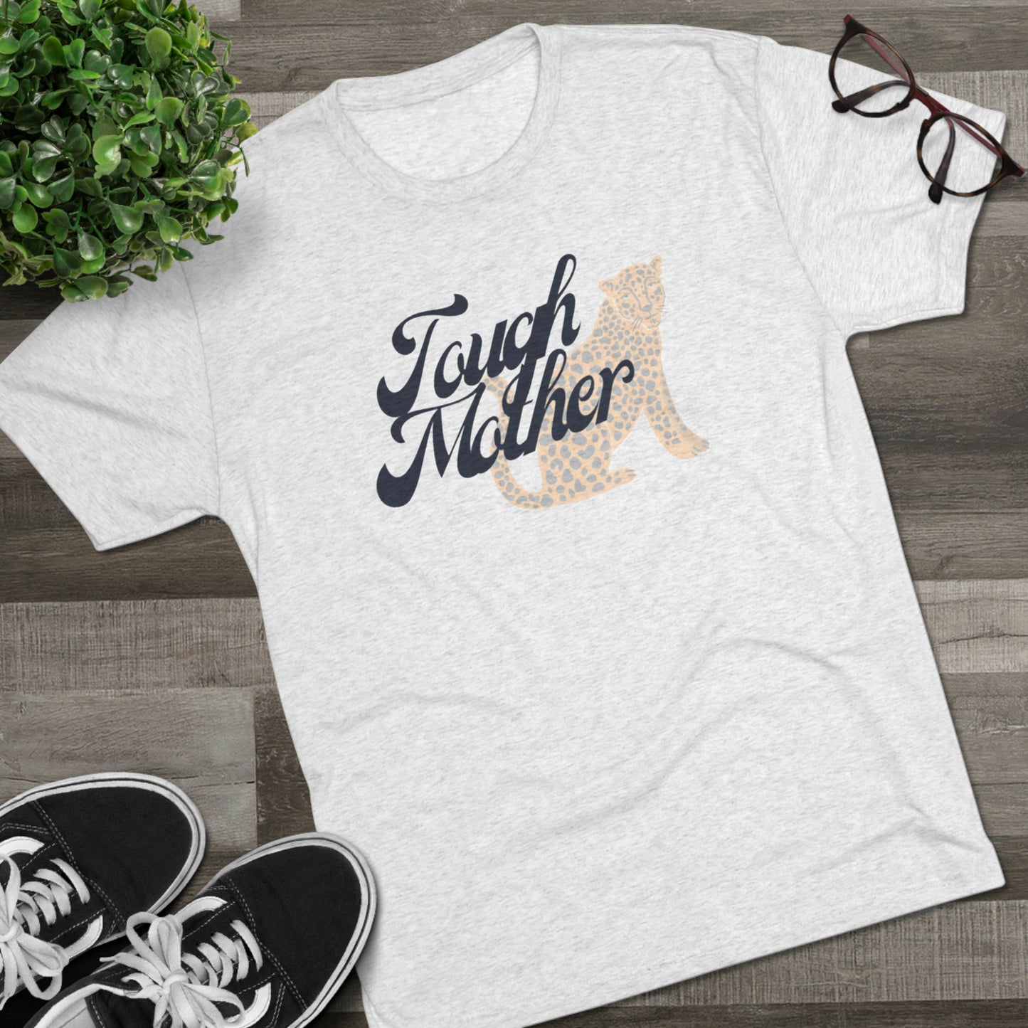 Tough Mother Unisex Tri-Blend Crew Tee