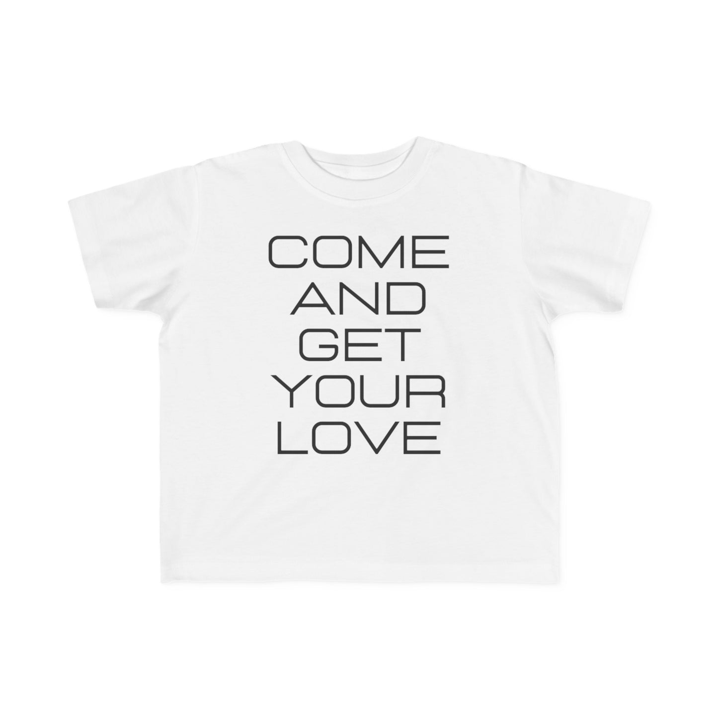 Come and Get Your Love Toddler's Fine Jersey Tee