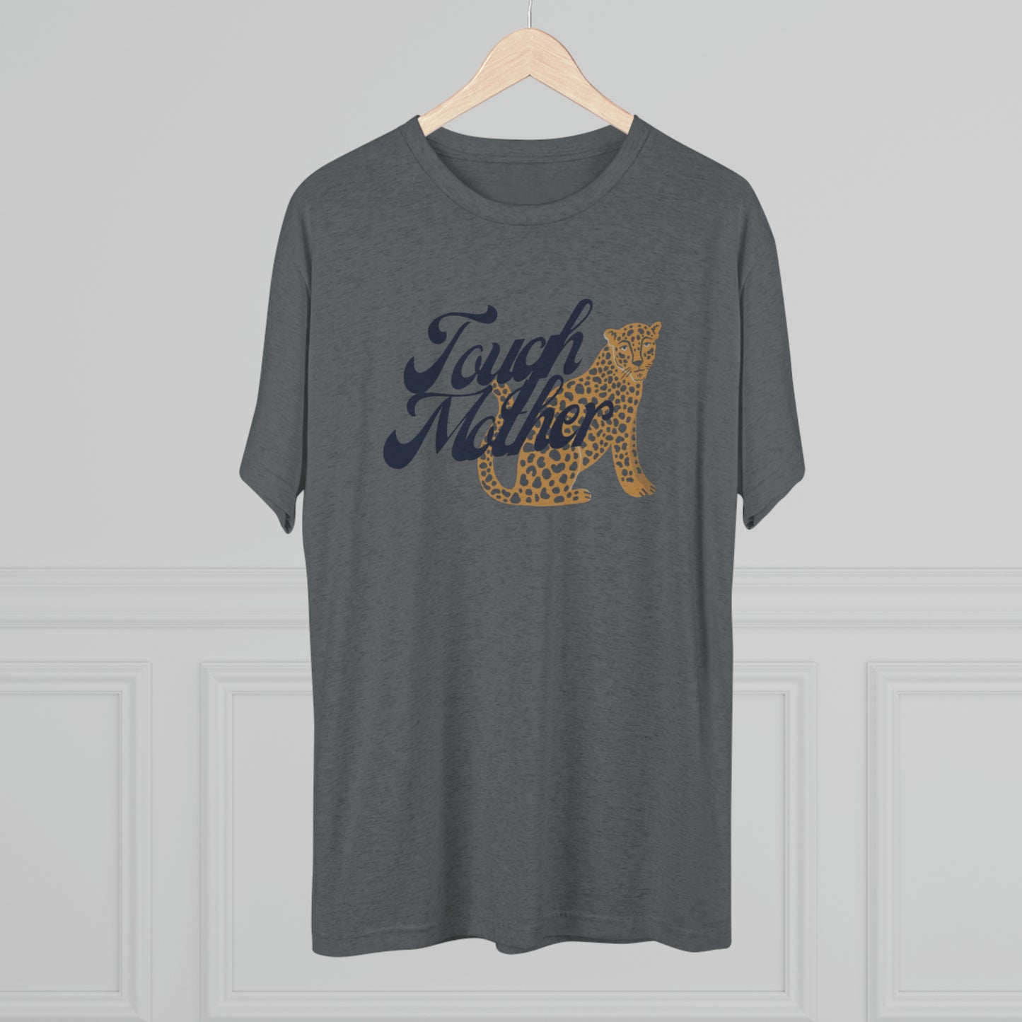 Tough Mother Unisex Tri-Blend Crew Tee