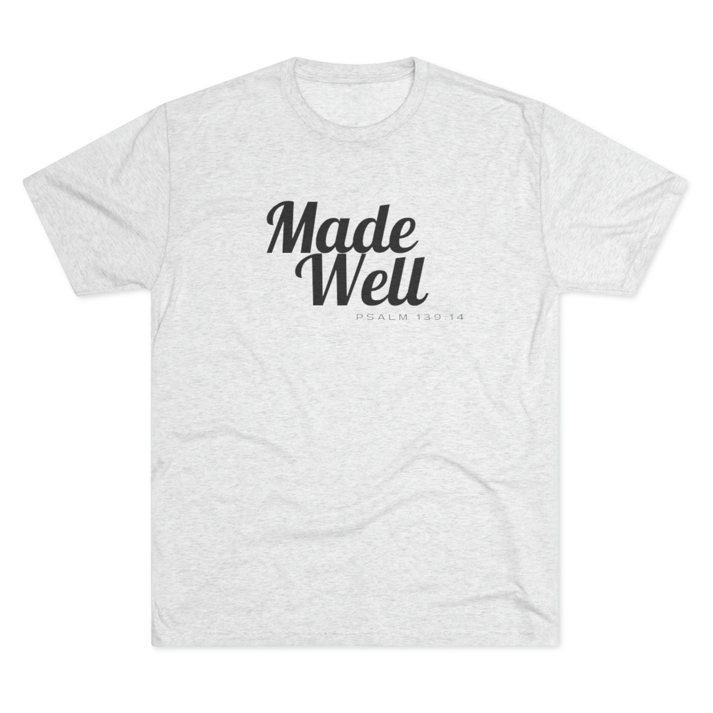 Made Well Unisex Tri-Blend Crew Tee