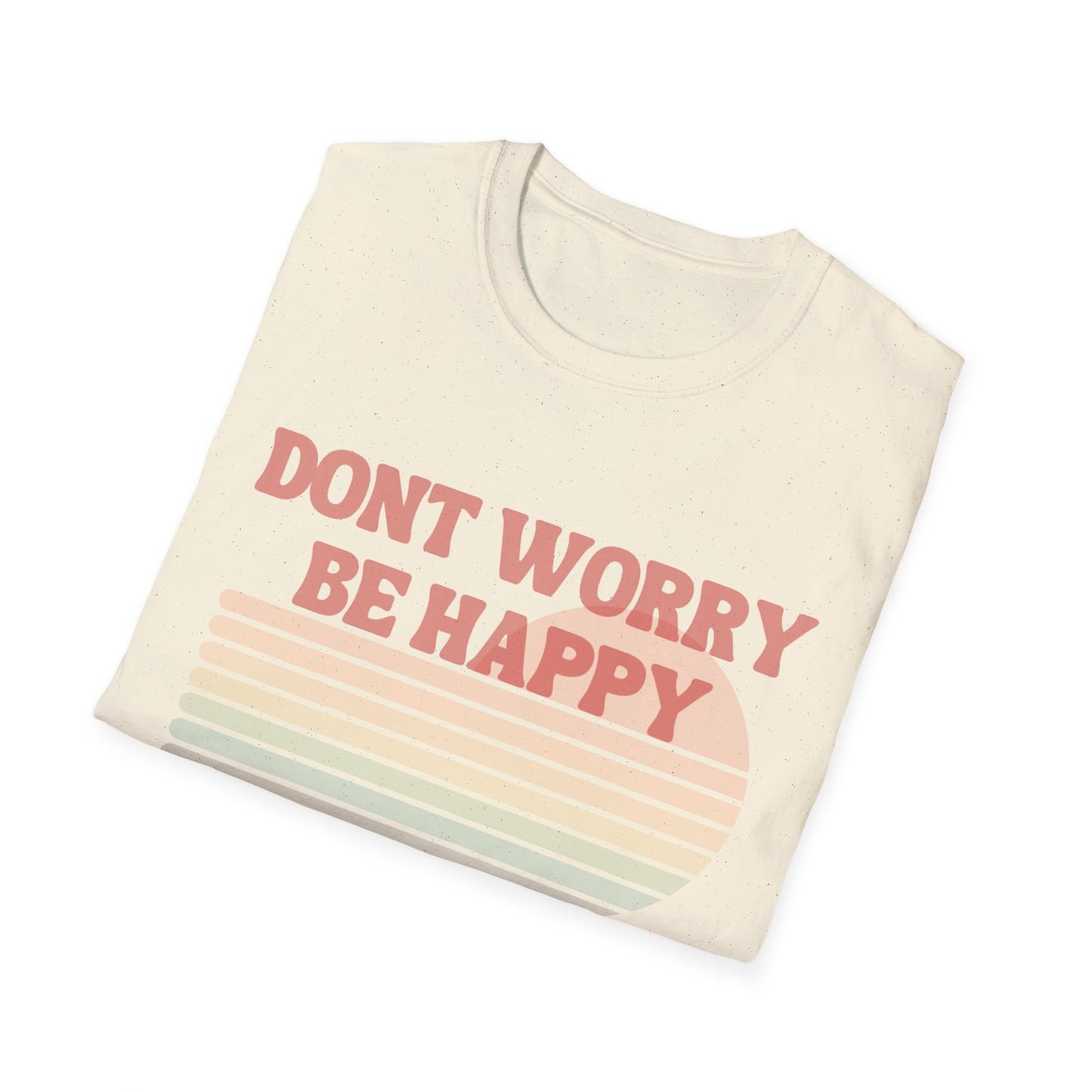 Dont Worry Unisex Softstyle T-Shirt