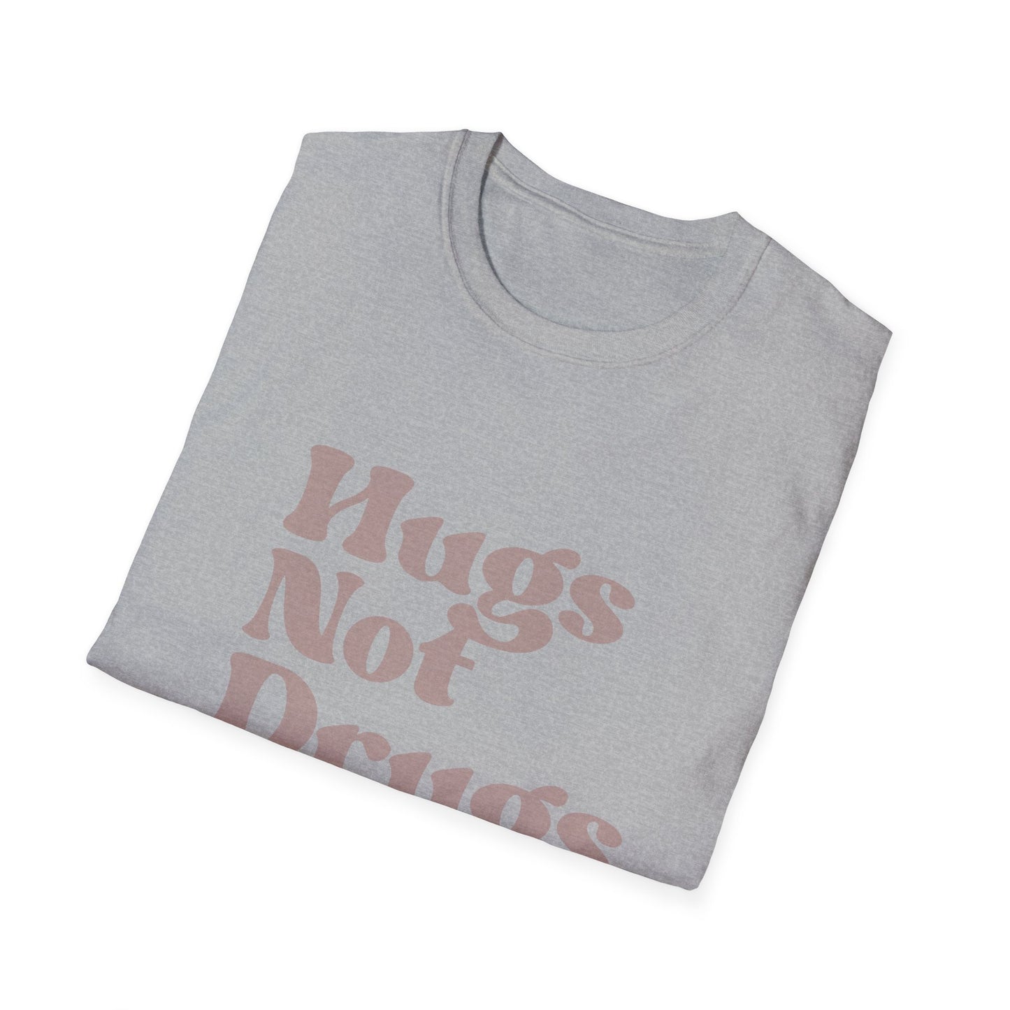 Hugs Not Drugs Unisex Softstyle T-Shirt