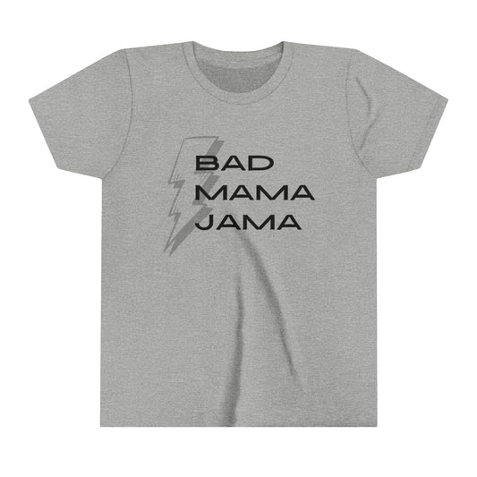 Bad Mama Jama Youth Short Sleeve Tee