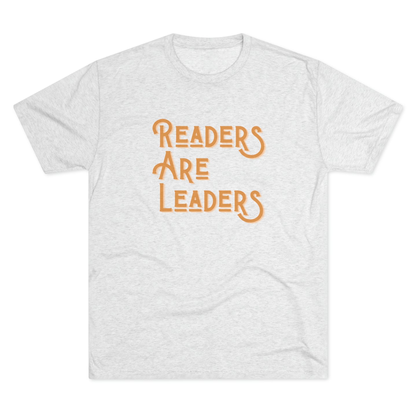 Readers Are Leaders Unisex Tri-Blend Crew Tee