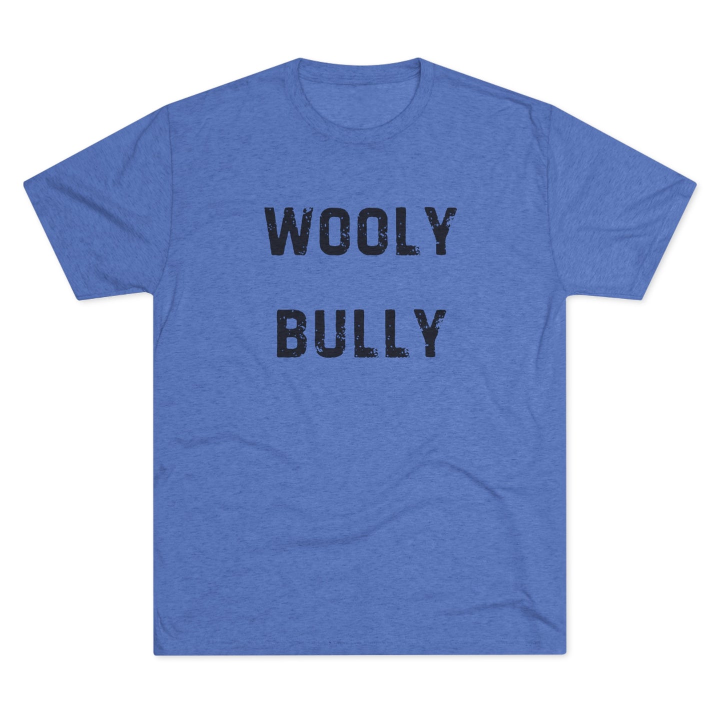 Wooly Bully Unisex Tri-Blend Crew Tee