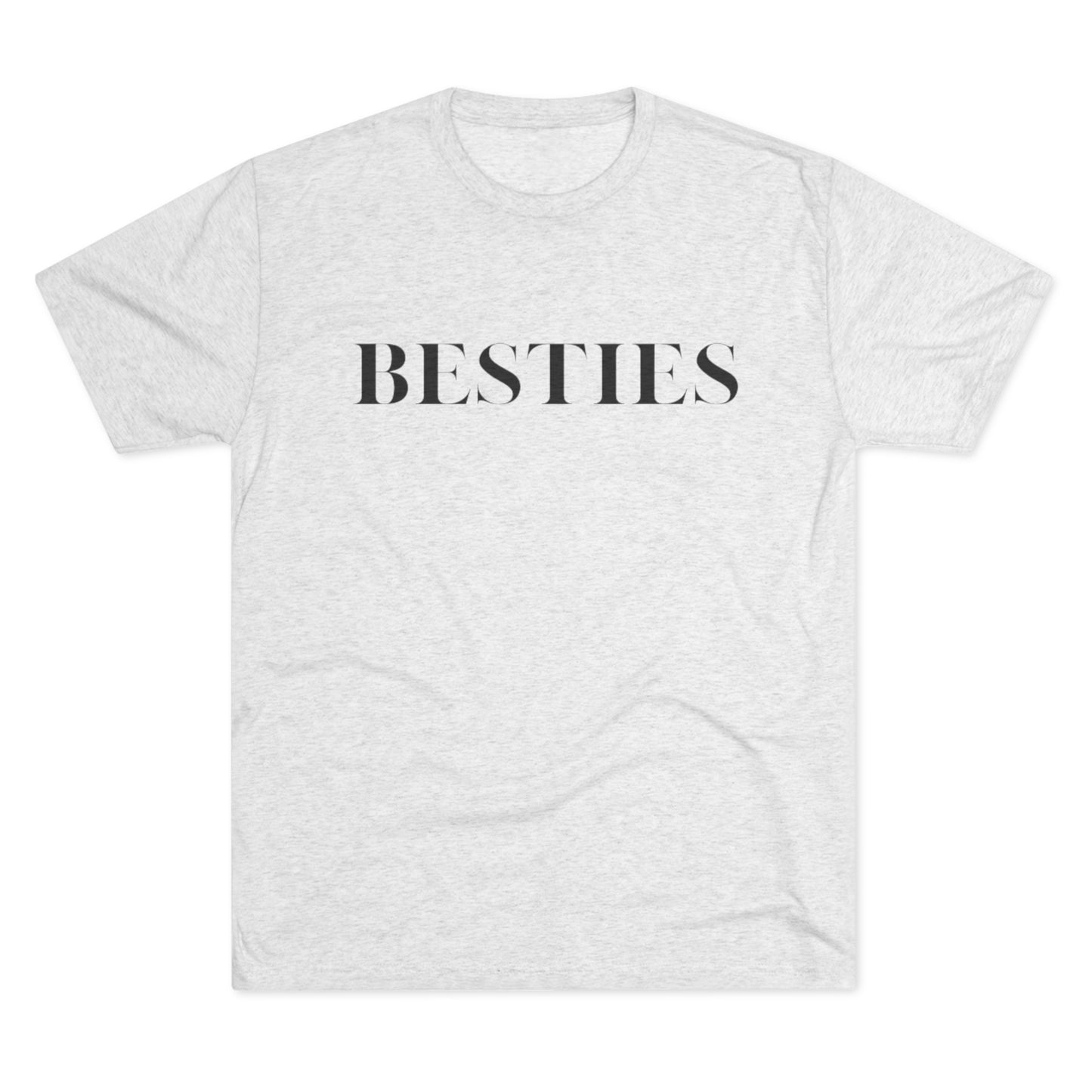 Besties Unisex Tri-Blend Crew Tee