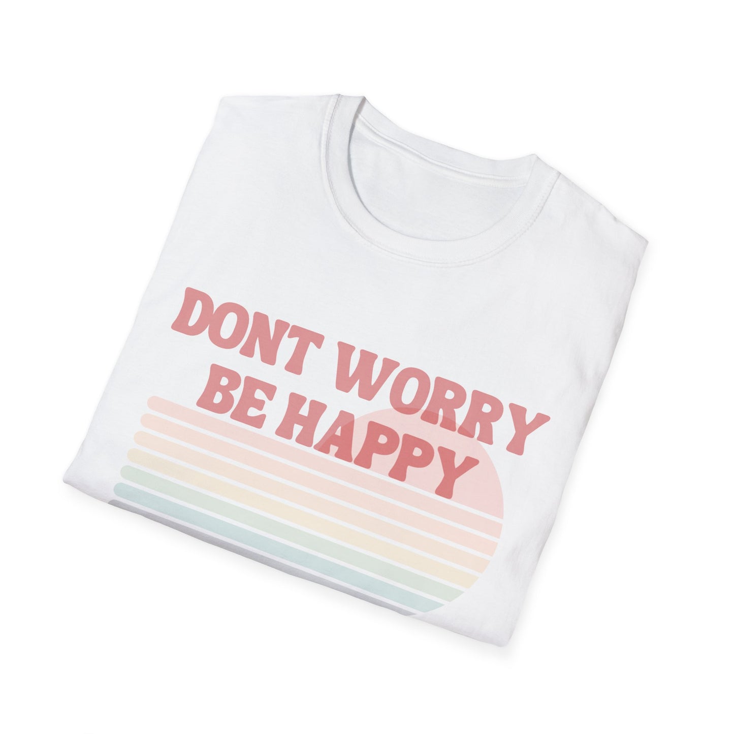 Dont Worry Unisex Softstyle T-Shirt