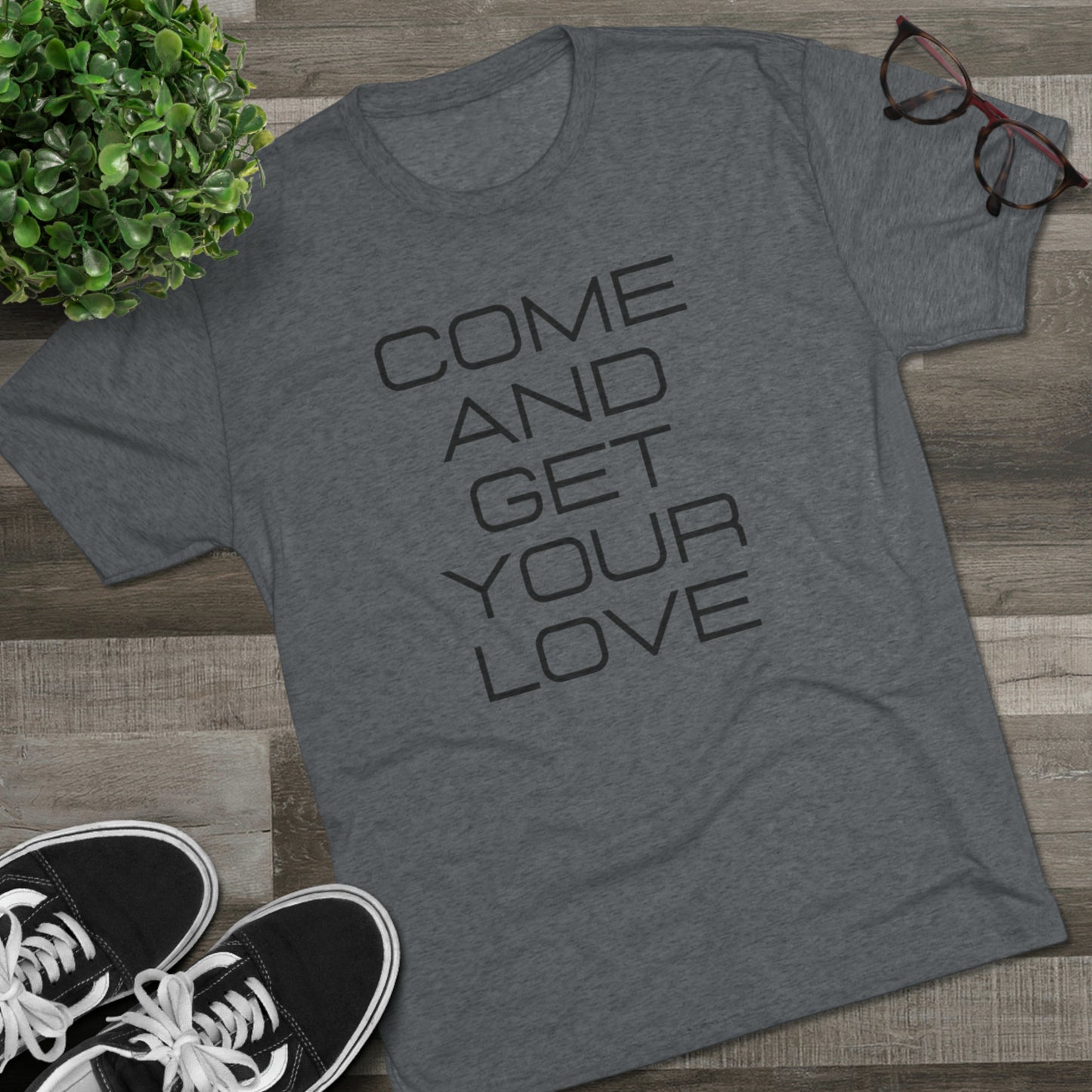 Come And Get Your Love Unisex Tri-Blend Crew Tee