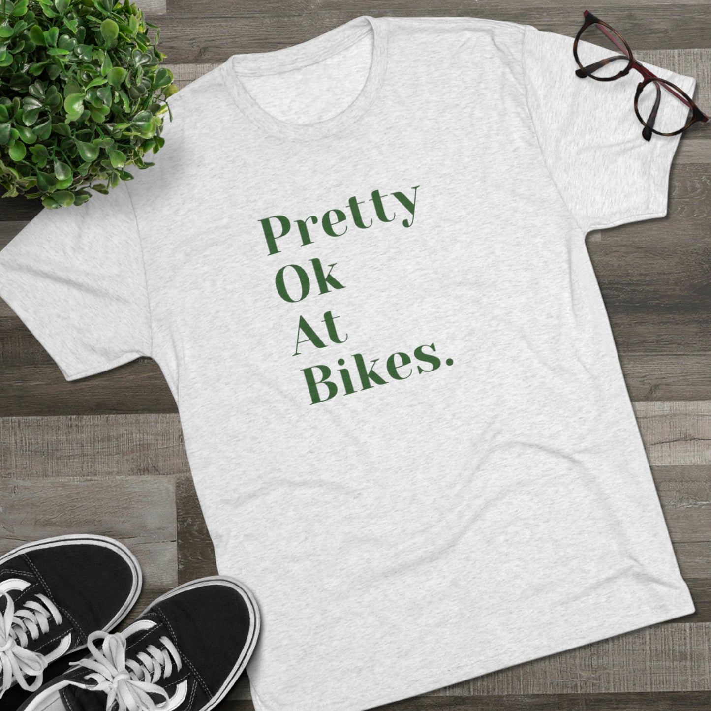 Pretty Ok Unisex Tri-Blend Crew Tee