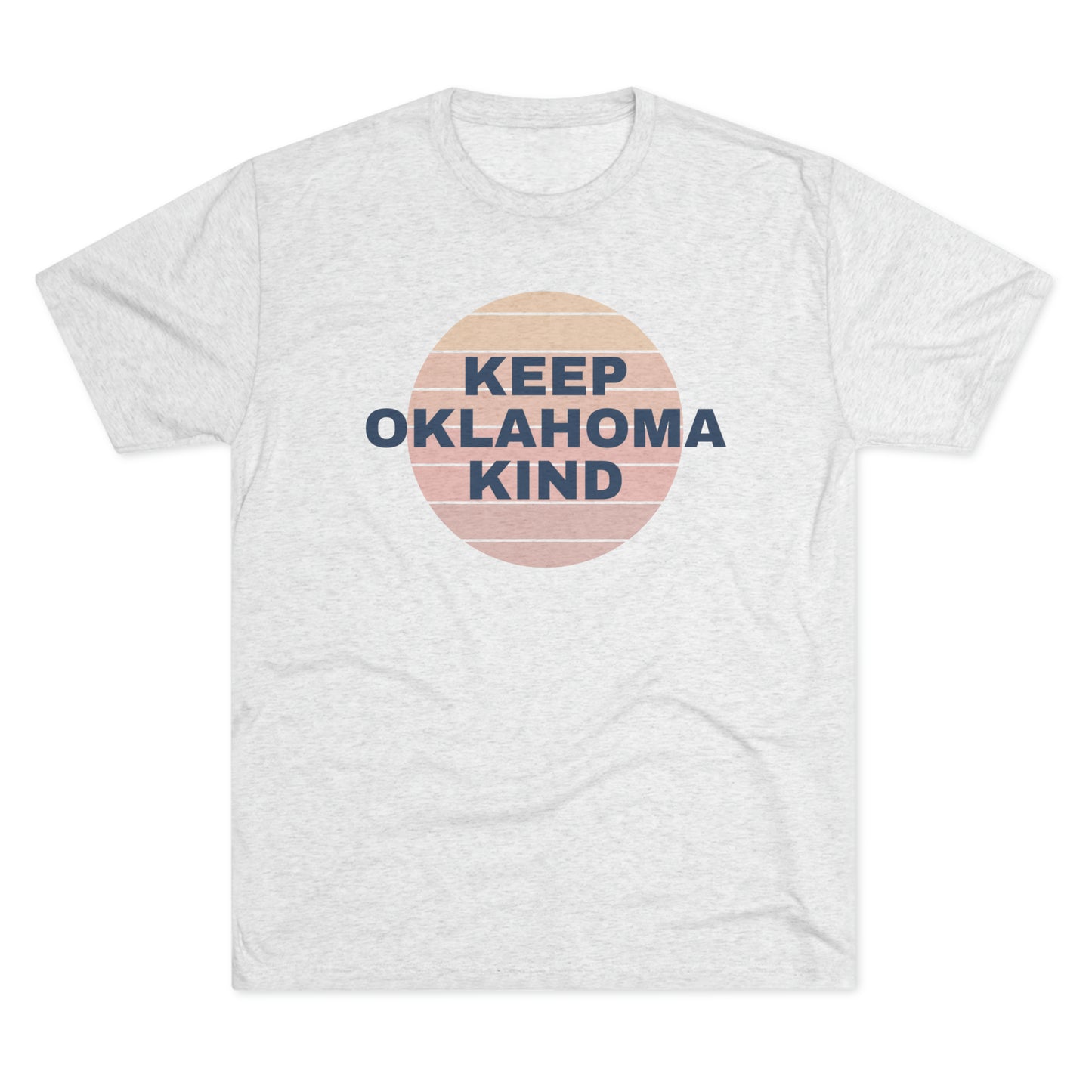 Keep OK Kind Unisex Tri-Blend Crew Tee