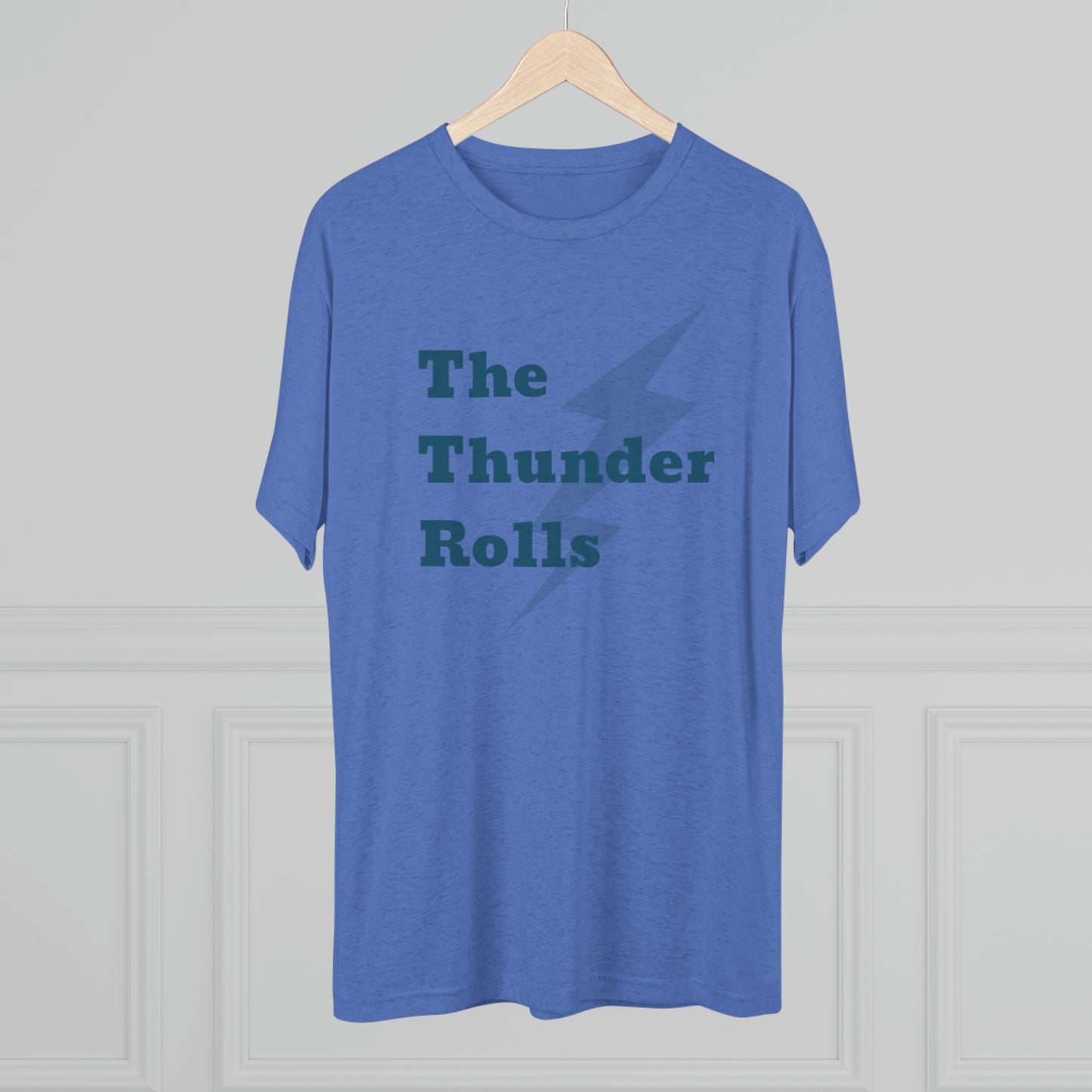 The Thunder Rolls Unisex Tri-Blend Crew Tee