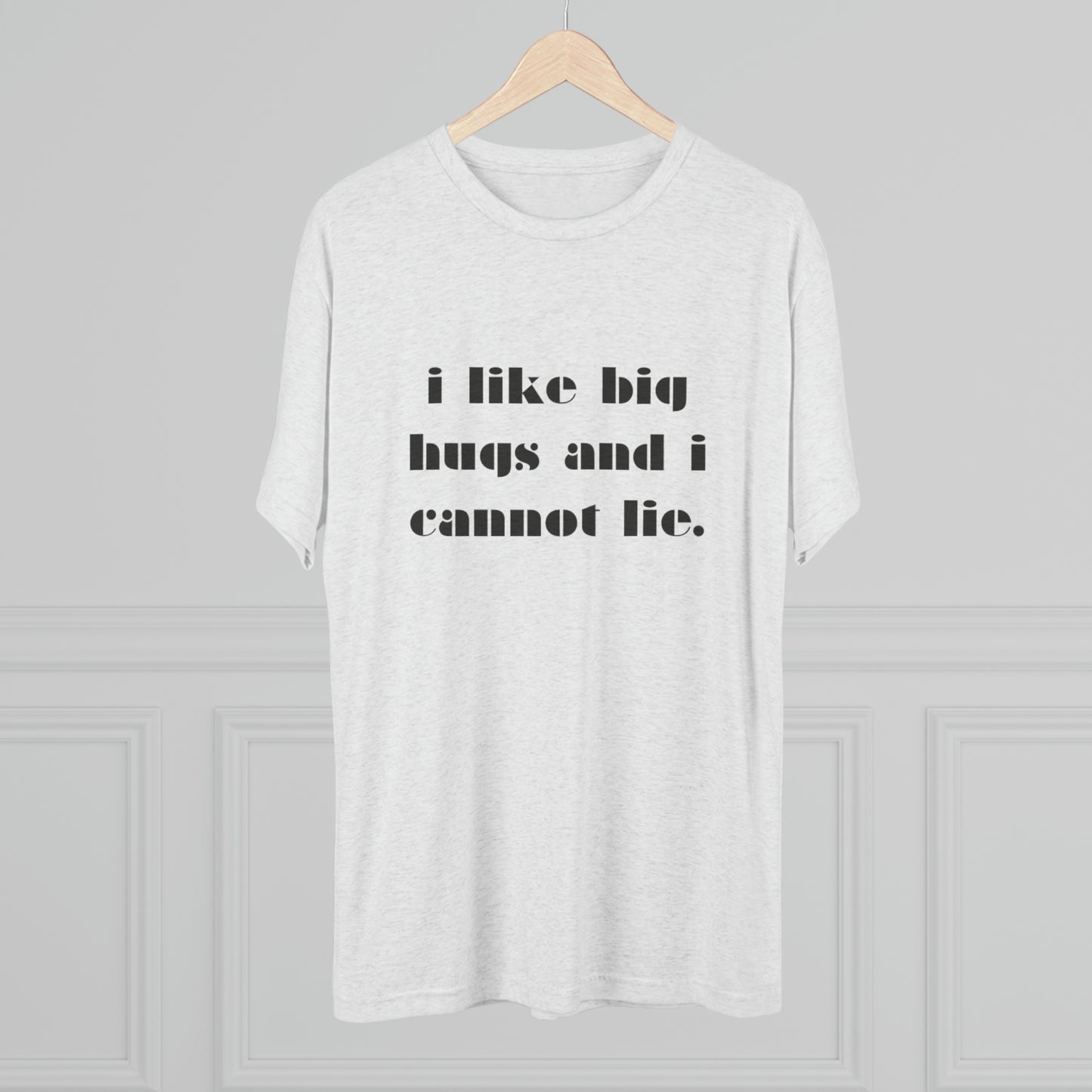 Big Hugs Unisex Tri-Blend Crew Tee