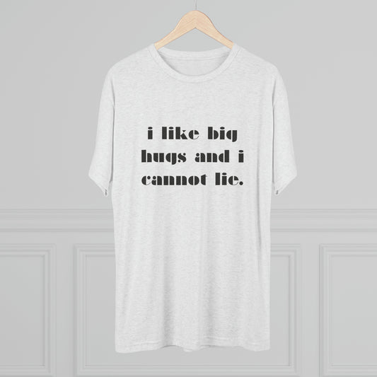 Big Hugs Unisex Tri-Blend Crew Tee