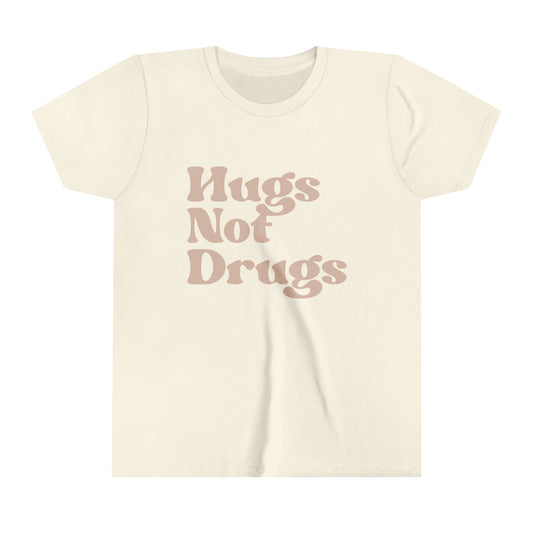 Hugs Not Drugs Youth Short Sleeve Tee