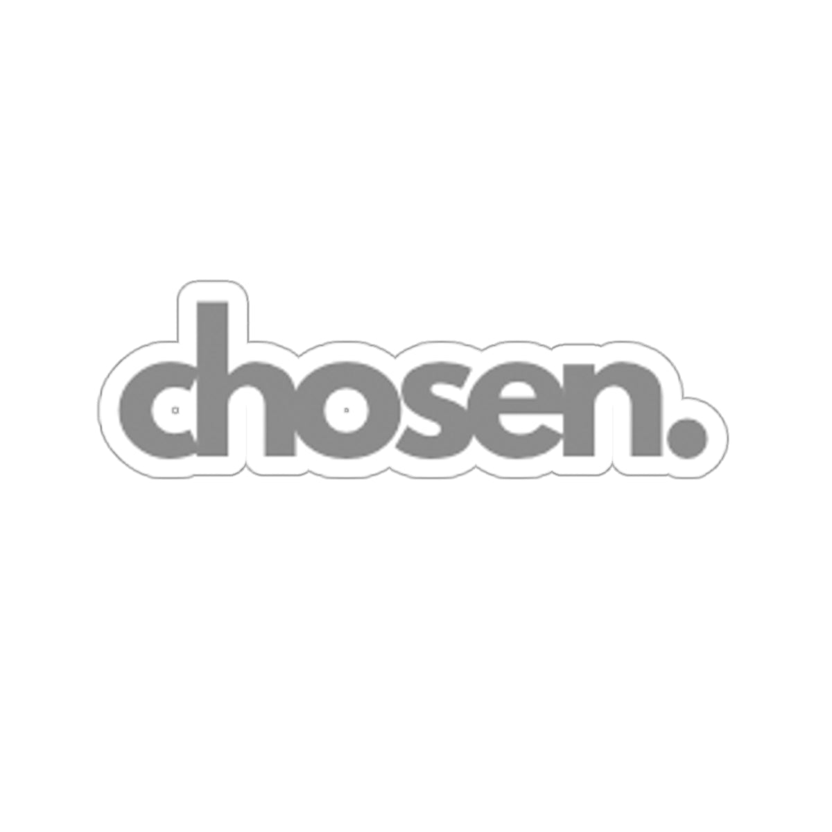 Chosen Kiss-Cut Stickers