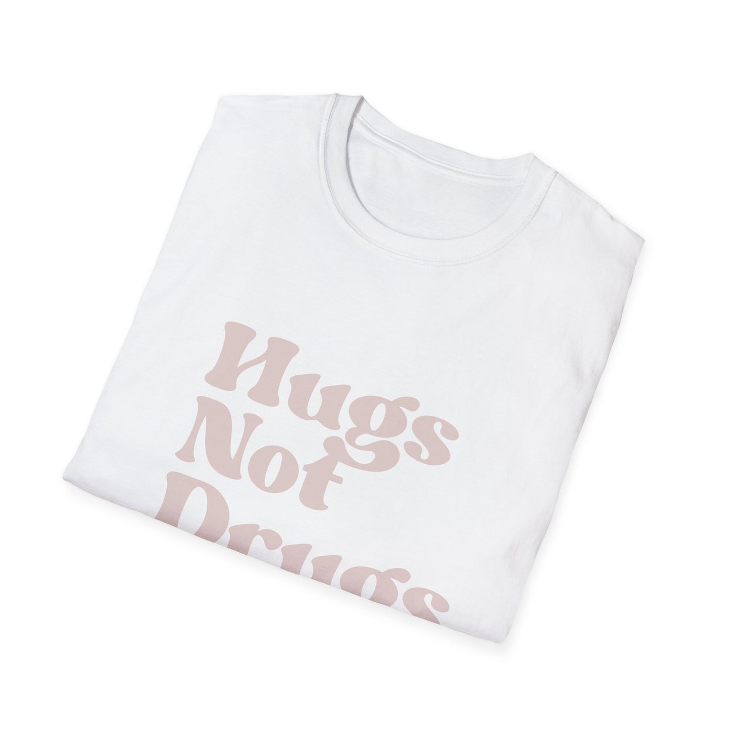 Hugs Not Drugs Unisex Softstyle T-Shirt